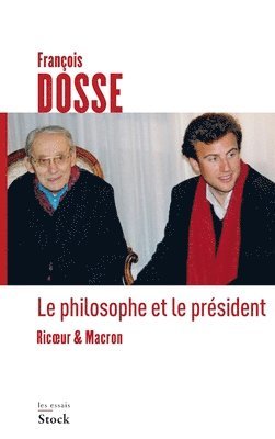 François Dosse - Le Philosophe Et Le President, Häftad