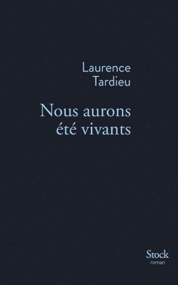 Laurence Tardieu - Nous Aurons Ete Vivants, Häftad