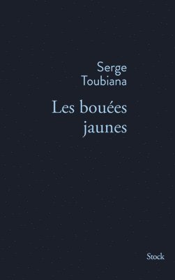 Serge Toubiana - Les Bouees Jaunes, Häftad
