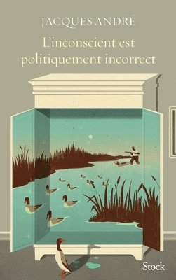 Jacques André - L'inconscient est politiquement incorrect, Häftad