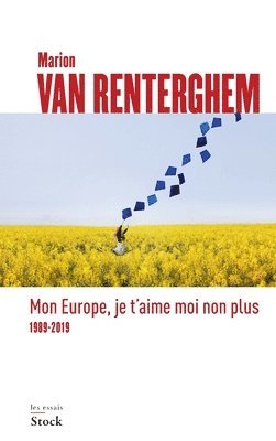 Marion Van Renterghem - Mon Europe, je t'aime moi non plus: 1989-2019, Häftad