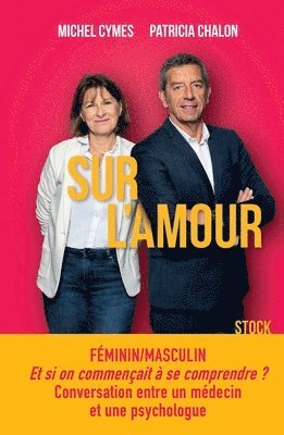 Michel Cymes, Patricia Chalon - Sur l'amour, Häftad. Tillgänglighet: Lägg i varukorg