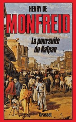 Henry De Monfreid - La poursuite du Kaïpan, Häftad