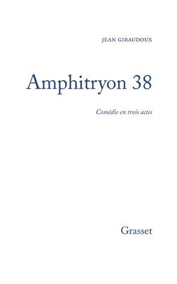 Jean Giraudoux - Amphitryon 38, Häftad