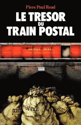 Piers-Paul Read - Le trésor du train postal, Häftad