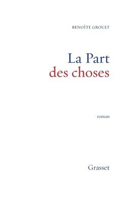 Benoîte Groult - La part des choses, Häftad
