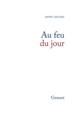 Annie Leclerc - Au feu du jour, Häftad