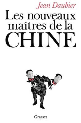 Jean Daubier - Les nouveaux maîtres de la Chine, Häftad