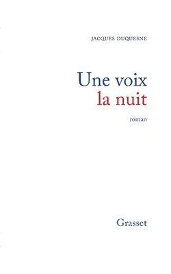 Jacques Duquesne - Une voix la nuit, Häftad