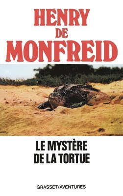 Henry De Monfreid - Le mystère de la tortue, Häftad