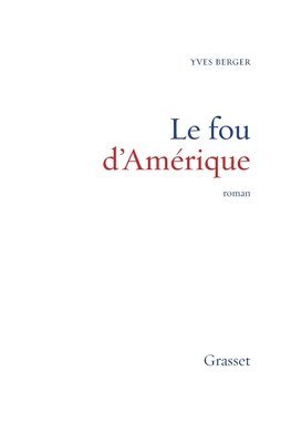 Yves Berger - Le fou d'Amérique, Häftad