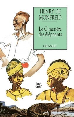 Henry De Monfreid - Le cimetière des éléphants, Häftad