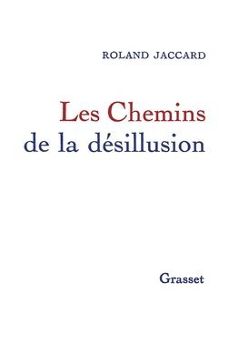 Jaccard-R - Les chemins de la désillusion, Häftad