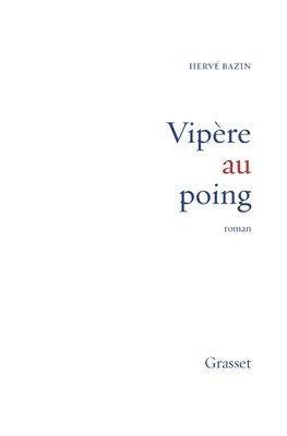 Hervé Bazin - Vipere Au Poing, Häftad
