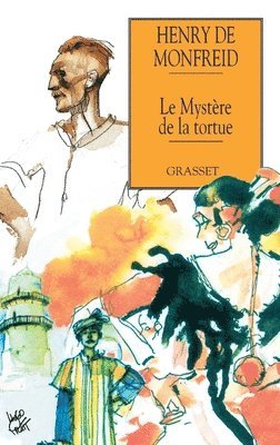Henry De Monfreid - Le mystère de la tortue, Häftad