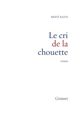 Hervé Bazin - Cri de la chouette, Häftad