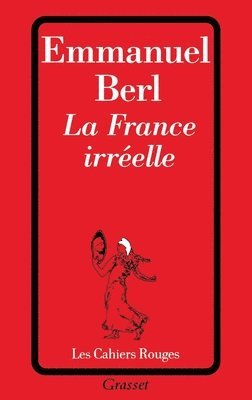 Emmanuel Berl - La France irréelle, Häftad