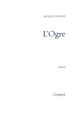 Jacques Chessex - L Ogre, Häftad