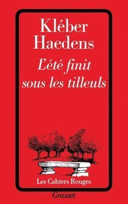 Kléber Haedens - L'été finit sous les tilleuls, Häftad