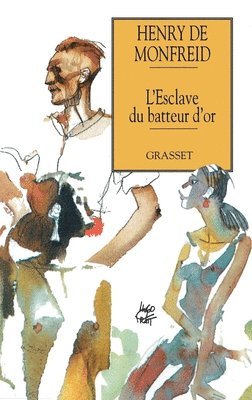 Henry De Monfreid - L'esclave du batteur d'or, Häftad