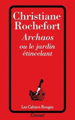 Christiane Rochefort - Archaos ou le jardin étincelant, Häftad
