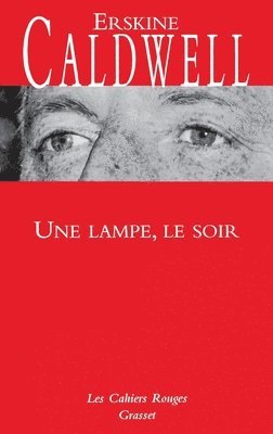 Erskine Caldwell - Une lampe le soir: (*), Häftad
