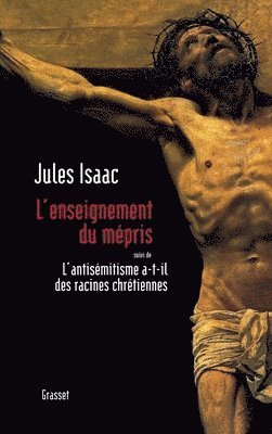 Jules Isaac - L'enseignement du mépris: suivi de L'antisémitisme a-t-il des racines chétiennes ?, Häftad. Tillgänglighet: Lägg i varukorg