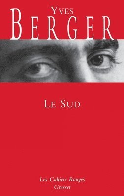 Yves Berger - Le Sud: (*), Häftad
