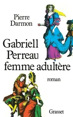 Pierre Darmon - Gabrielle Perreau, femme adultère, Häftad. Tillgänglighet: Lägg i varukorg