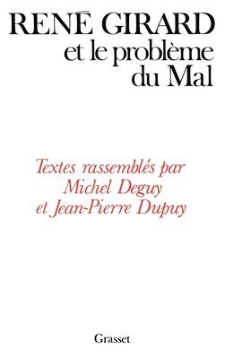 Jean-Pierre Dupuy - René Girard et le problème du mal, Häftad