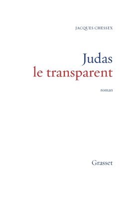 Jacques Chessex - Judas Le Transparent, Häftad