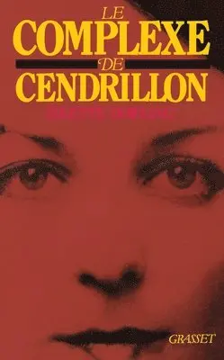 Colette Dowling - Le Complexe de Cendrillon, Häftad. Tillgänglighet: Lägg i varukorg