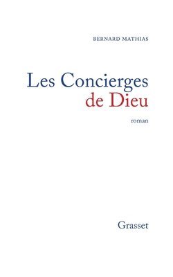 Mathias Bernard - Les Concierges de Dieu, Häftad