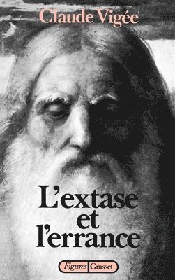 Claude Vigée - L'extase et l'errance, Häftad