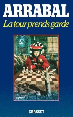 Fernando Arrabal - La tour prends garde, Häftad