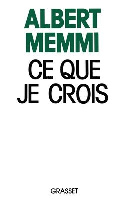 Albert Memmi - Ce que je crois, Häftad