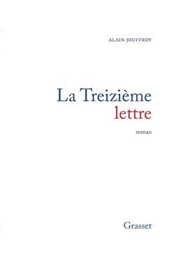 Alain Jouffroy - La treizième lettre, Häftad