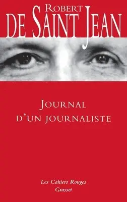 Robert De Saint Jean - Journal d'un journaliste, Häftad. Tillgänglighet: Lägg i varukorg