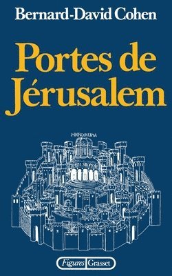 Bernard Cohen - Portes de Jérusalem, Häftad