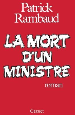 Patrick Rambaud - La mort d'un ministre, Häftad