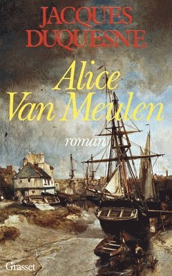 Jacques Duquesne - Alice Van Meulen, Häftad