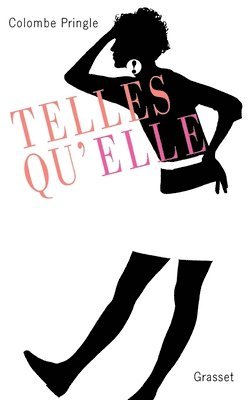 Colombe Pringle - Telles qu'ELLE Cinquante ans d'histoire des femmes à travers le journal ELLE, Häftad