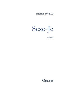 Luneau-M - Sexe - Je, Häftad