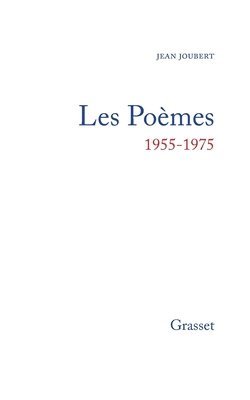 Jean Joubert - Les poèmes 1955 - 1975, Häftad
