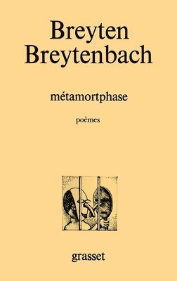 Breyten Breytenbach - Metamortphase, Häftad