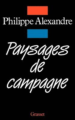 Philippe Alexandre - Paysages de campagne, Häftad