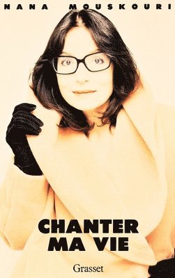 Nana Mouskouri - Chanter ma vie, Häftad. Tillgänglighet: Lägg i varukorg