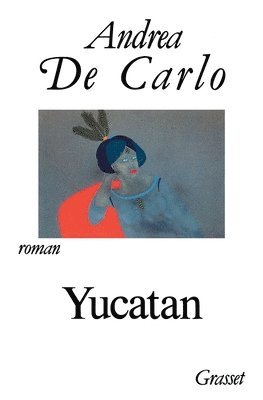 Andrea de Carlo - Yucatan, Häftad