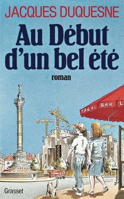 Jacques Duquesne - Au début d'un bel été, Häftad