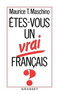 Maurice T. Maschino - Etes-vous un vrai Français ?, Häftad. Tillgänglighet: Lägg i varukorg